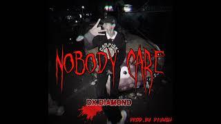 DK DIAMOND _(NOBODY CARE)_ OFFICIAL AUDIO_prod,by kaalkaaz