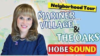 Mariner Village & The Oaks, Hobe Sound, Fl, Neighborhood Tour