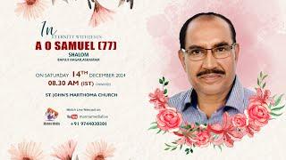 FUNERAL SERVICE || A O SAMUEL (77) || 14.12.2024 08.30 AM || MANNA MEDIA LIVE +91 9744030301