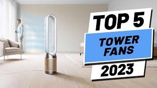 Top 5 BEST Tower Fans of [2023]