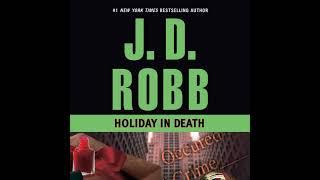 Holiday in Death: In Death, Book 7 By J. D. Robb | Full-Length Audiobook