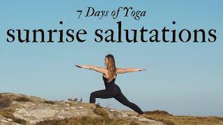 Sunrise Salutations ️  7 Days of Yoga