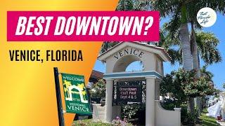 Coolest Downtown?  Explore Downtown Venice Florida