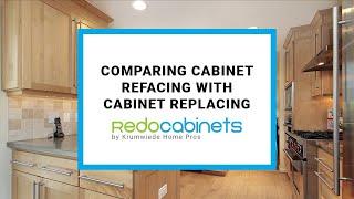 Comparing Cabinet Refacing with Cabinet Replacing