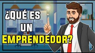 Qué es un emprendedor - Caracteristicas