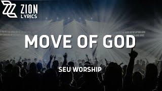 Move of God | SEU Worship (Lyric Video)