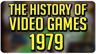 The History of Video Games: 1979