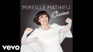 Mireille Mathieu - Une vie d'amour (Audio)