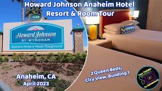 Howard Johnson Anaheim Hotel Resort & Room Tour | Anaheim, CA | April 2023