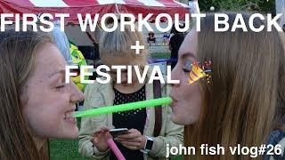 FIRST WORKOUT BACK + FESTIVAL 