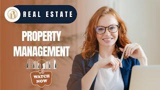 Real Estate Property Management Mastery: Your Key to Success