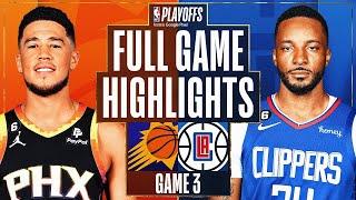 Los Angeles Clippers vs. Phoenix Suns Full Game 3 Highlights | Apr 20 | 2022-2023 NBA Playoffs