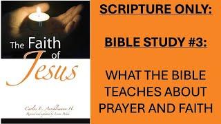 03 BIBLE MEMORIZATION PROJECT || FAITH OF JESUS STUDIES || STUDY 3 || SCRIPTURE ONLY