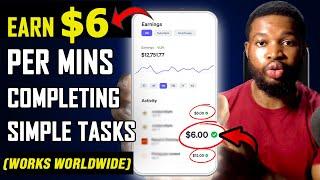 Earn $6 Every Minute COMPLETING SIMPLE TASKS (Make Money Online)