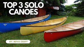 Top 3 Solo Canoes By Nova Craft: New 14 ft Prospector, 16 ft Prospector & 14 ft Fox