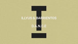 Illyus & Barrientos - D.A.N.C.E [Tech House]