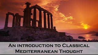 An introduction to classical Mediterranean thought