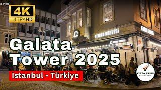 ISTANBUL TURKEY GALATA TOWER 4K WALKING TOUR 2025