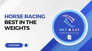 Horse racing.  "Best in at the weights" from betandlay.co.uk