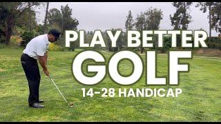 How to play better golf (14-28 handicap)