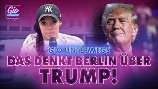 Gio unterwegs - Das denkt Berlin über Trump!