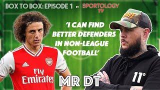 DT: "I Can Find Better Defenders In Non-League Football, They're Clowns!" - Box to Box - Ep 1 - Pt 1