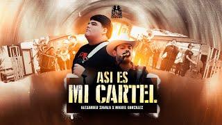 Alexander Zavala x Miguel Gonzalez - Asi Es Mi Cartel [Official Video]