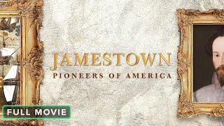 Jamestown: Pioneers of America | Full Movie