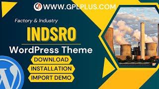 Indsro - Factory & Industry WordPress Theme , Download , Installation & Import Demo