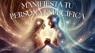 Manifiesta El AMOR De Tu PERSONA ESPECÍFICA Cantando Está Canción