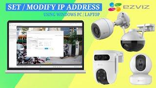 How to Set or Modify a Fixed IP Address for EZVIZ WiFi Cameras on Windows PC / Laptop