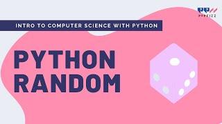 Intro to Computer Science with Python - Random