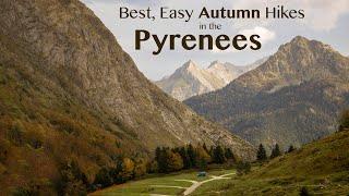 The best, easy, autumn hikes in the Pyrenees