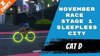 Zwift Race November - Neokyo Nights - Stage 1 Sleepless City - Cat D