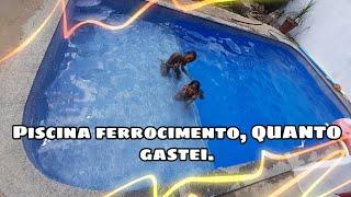 PISCINA FERROCIMENTO, QUANTO GASTEI!