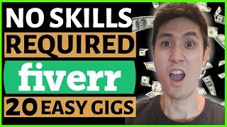 20 EASY Ways to Make Money On Fiverr With NO SKILL (With 21 FREE TOOLS)