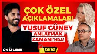 Yusuf Güney ŞOK AÇIKLAMALARLA Anlatmak Zamanı'nda! Ön İzlemeyi Kaçırmayın! | İlkay Buharalı