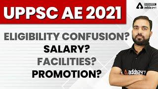 UPPSC AE 2021 Eligibility confusion |  Salary |UPPSC AE Facility | Promotion policy