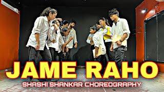 Jame Raho | Shashi Shankar Choreography | Rudra Dance Academy