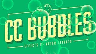 CC Bubbles | Effects of After Effects