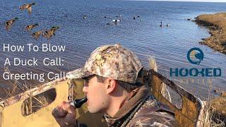 How to Do a Duck Greeting Call | Easy Waterfowl Calling Tutorial!