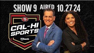 49ers Cal-Hi Sports Show #9 | October 27, 2024