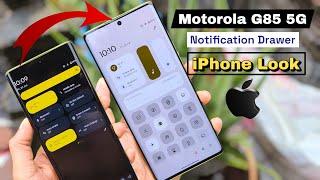 Motorola G85 5G Notification Drawer Changed | Notification Bar Change Kaise Kare | iPhone Look
