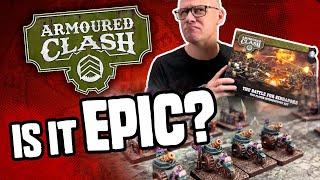 Is it EPIC? The Armoured Clash Review