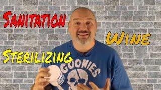 Wine Making Basics | Sterilizing and Sanitizing