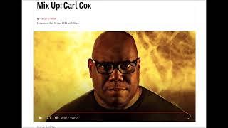 Triple J Mix Up: Carl Cox (15 April 2023)