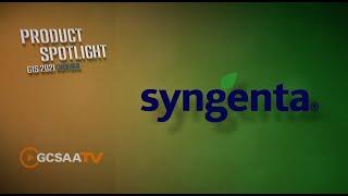 Syngenta Product Spotlight