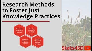 Research Methods to Foster Just Knowledge Practices