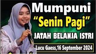 PENGAJIAN SENIN PAGI BERSAMA MUMPUNI HANDAYAYEKTI TEMA JATAH BELANJA ISTRI,16 SEPTEMBER 2024