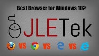 Best Browser for Windows 10? (Feb 2016)